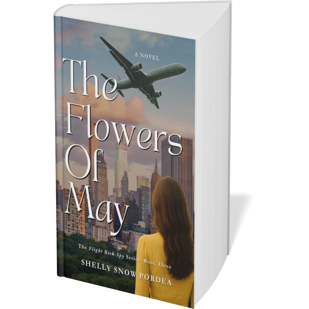 The Flowers of May: A Flight Risk Spy Romance: Book Three (Paperback)