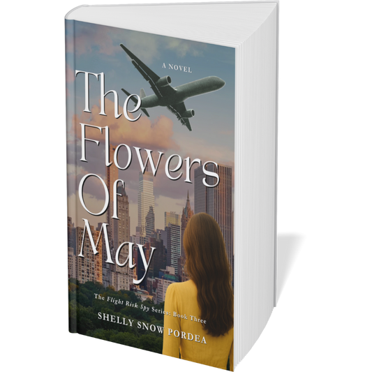 The Flowers of May: A Flight Risk Spy Romance: Book Three (Paperback)